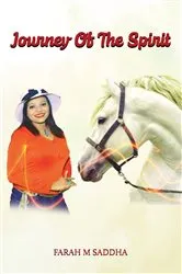 Book cover of Journey of The Spirit by Farah M Saddha