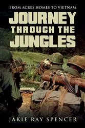 Book cover of Journey Through The Jungles by Jakie Ray Spencer