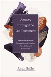 Book cover of Journey through the Old Testament by Justin Gatlin
