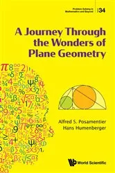 Book cover of Journey Through The Wonders Of Plane Geometry, A by Alfred S Posamentier