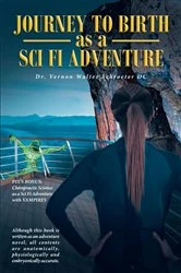 Book cover of Journey to Birth As a Sci Fi Adventure by Dr. Vernon Walter Schroeter DC