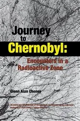 Book cover of Journey to Chernobyl by Glenn Alan Cheney