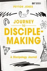 Book cover of Journey to Disciple-Making by Peyton Jones