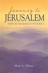 Book cover of Journey to Jerusalem by Mark A. Villano