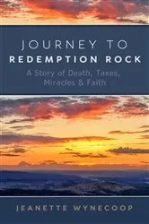 Book cover of Journey to Redemption Rock by Jeanette Wynecoop