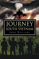 Book cover of Journey to South Vietnam by John Williams