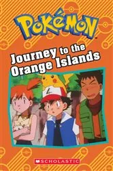 Book cover of Journey to the Orange Islands (Pokémon: Chapter Book) by Tracey West