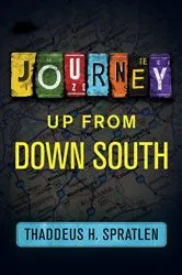 Book cover of Journey Up from Down South by Unknown
