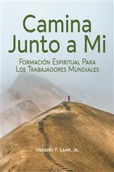 Book cover of Journey with Me [Spanish] Camina Junto a Mi by Herbert F. Lamp