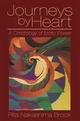 Book cover of Journeys by Heart by Rita Nakashima Brock