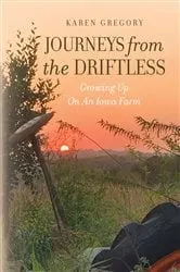 Book cover of Journeys from the Driftless by Karen Gregory