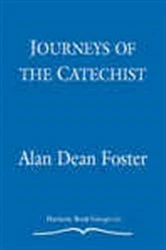 Book cover of Journeys of the Catechist by Alan Dean Foster