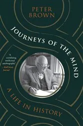 Book cover of Journeys of the Mind by Peter Brown