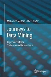 Book cover of Journeys to Data Mining by Mohamed Medhat Gaber
