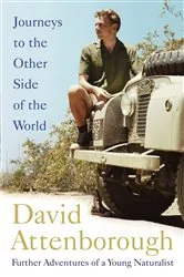 Book cover of Journeys to the Other Side of the World by David Attenborough