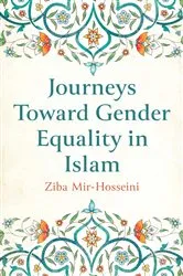 Book cover of Journeys Toward Gender Equality in Islam by Ziba Mir-Hosseini