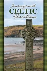 Book cover of Journeys with Celtic Christians Participant by Rodney Newman
