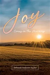 Book cover of Joy Comes in the Morning by Angela Tipton-Huss
