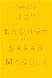 Book cover of Joy Enough: A Memoir by Unknown