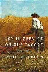 Book cover of Joy in Service on Rue Tagore by Paul Muldoon