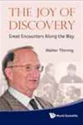 Book cover of Joy Of Discovery, The: Great Encounters Along The Way by Walter Thirring