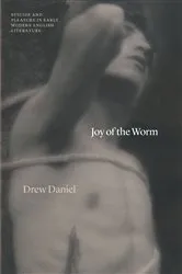 Book cover of Joy of the Worm by Drew Daniel