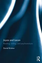 Book cover of Joyce and Lacan by Daniel Bristow