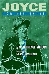 Book cover of Joyce For Beginners by W. Terrence Gordon