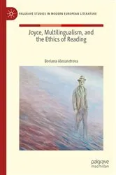 Book cover of Joyce, Multilingualism, and the Ethics of Reading by Boriana Alexandrova