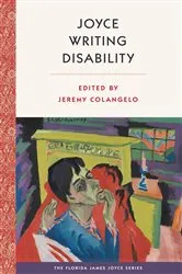 Book cover of Joyce Writing Disability by Jeremy Colangelo