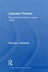 Book cover of Joycean Frames by Thomas Burkdall