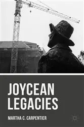 Book cover of Joycean Legacies by Martha C. Carpentier