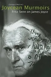 Book cover of Joycean Murmoirs by Fritz Senn