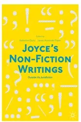 Book cover of Joyce’s Non-Fiction Writings by Katherine Ebury