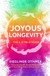 Book cover of Joyous Longevity by Sieglinde Othmer