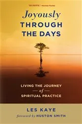 Book cover of Joyously Through the Days by Les Kaye