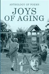 Book cover of Joys Of Aging by Lynn Portillo