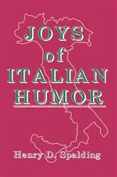 Book cover of JOYS OF ITALIAN HUMOR by HENRY D. SPALDING