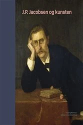 Book cover of J.P. Jacobsen og kunsten by Anders Ehlers Dam