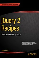Book cover of jQuery 2 Recipes by Arun Pande