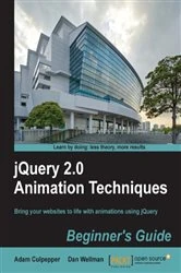 Book cover of jQuery 2.0 Animation Techniques Beginner's Guide by Adam Culpepper