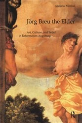 Book cover of Jörg Breu the Elder by Andrew Morrall