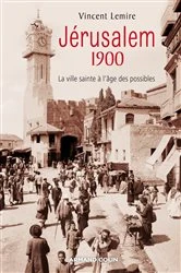 Book cover of Jérusalem 1900 by Vincent Lemire