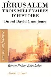 Book cover of Jérusalem, trois millénaires d'histoire by Renée Neher-Bernheim