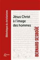 Book cover of Jésus Christ à l'image des hommes by Bernard Sesboüé