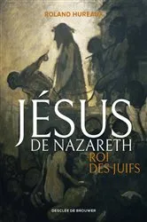 Book cover of Jésus de Nazareth, roi des Juifs by Unknown
