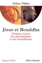 Book cover of Jésus et Bouddha by Odon Vallet