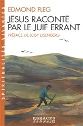 Book cover of Jésus raconté par le Juif errant by Josy Eisenberg
