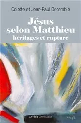 Book cover of Jésus selon Matthieu by Colette Deremble