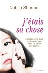 Book cover of J'étais sa chose by Nabila Sharma